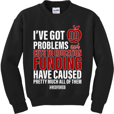 Red For Ed 99 Problems Kids Sweatshirt