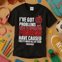 Red For Ed 99 Problems Kids T-Shirt