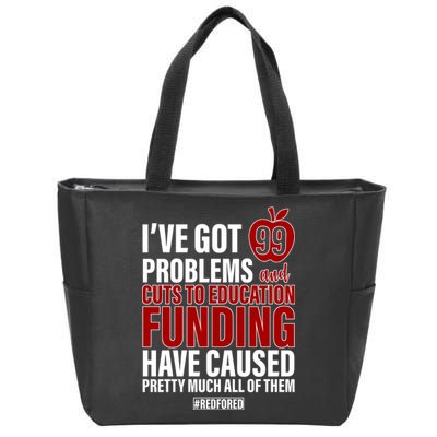 Red For Ed 99 Problems Zip Tote Bag