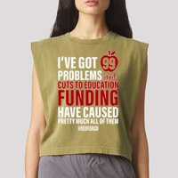 Red For Ed 99 Problems Garment-Dyed Women's Muscle Tee