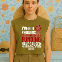 Red For Ed 99 Problems Garment-Dyed Women's Muscle Tee