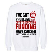 Red For Ed 99 Problems Garment-Dyed Sweatshirt