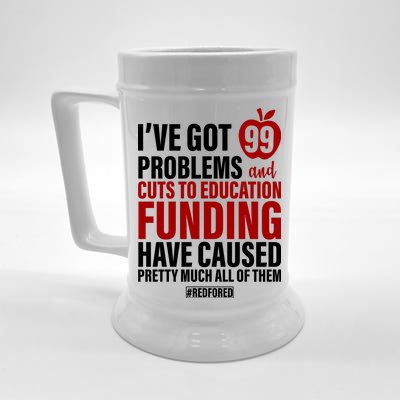 Red For Ed 99 Problems Beer Stein