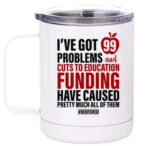 Red For Ed 99 Problems 12 oz Stainless Steel Tumbler Cup