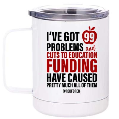 Red For Ed 99 Problems 12 oz Stainless Steel Tumbler Cup