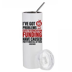 Red For Ed 99 Problems Stainless Steel Tumbler