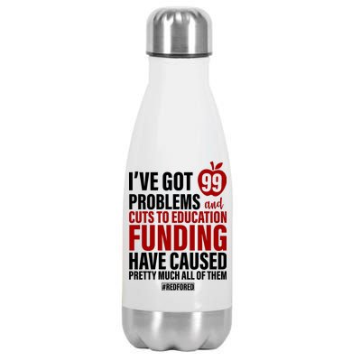 Red For Ed 99 Problems Stainless Steel Insulated Water Bottle