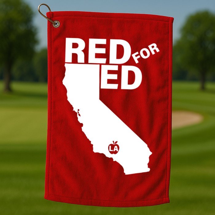 Red For Ed LA California  Golf Towel
