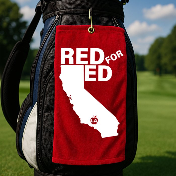 Red For Ed LA California  Golf Towel