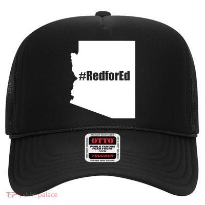Red For Ed Protest Arizona Teacher High Crown Mesh Back Trucker Hat