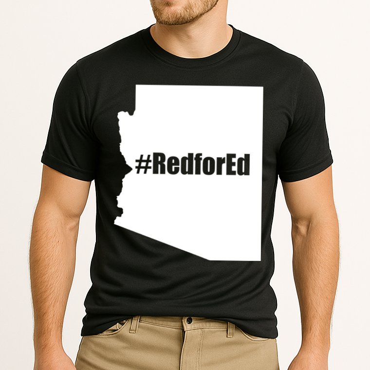 Red For Ed Protest Arizona Teacher Performance Shirt