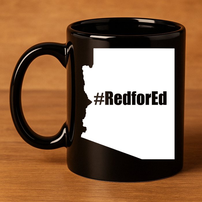 Red For Ed Protest Arizona Teacher 11oz C Handle Ceramic Mug