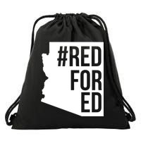 Red For Ed #RedForEd Arizona Teacher Protest Drawstring Bag