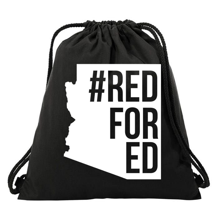 Red For Ed #RedForEd Arizona Teacher Protest Drawstring Bag