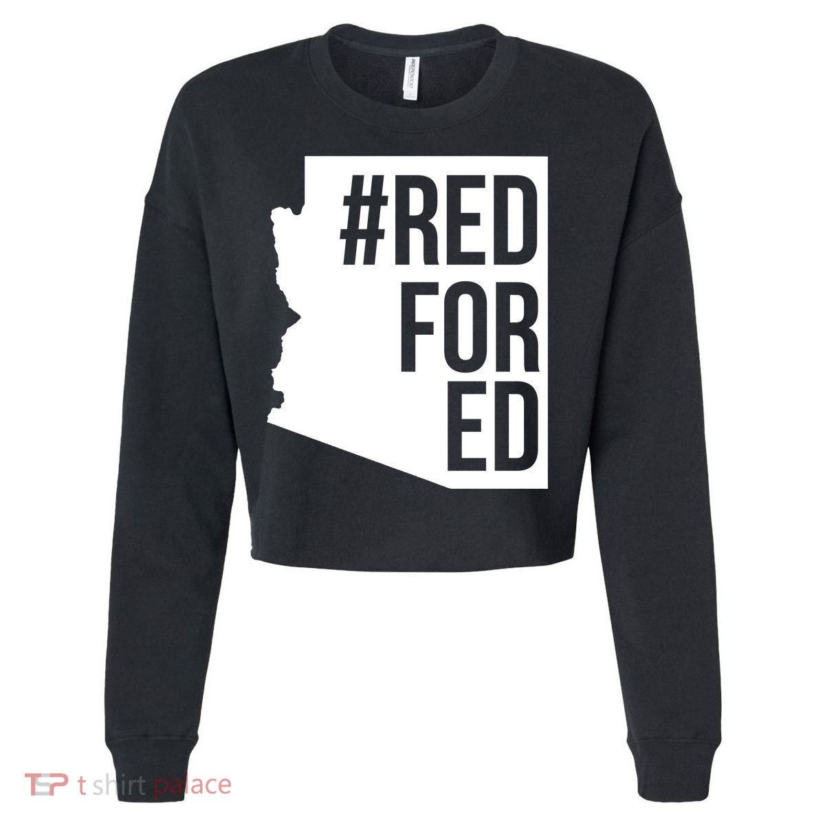Red For Ed #RedForEd Arizona Teacher Protest Cropped Pullover Crew