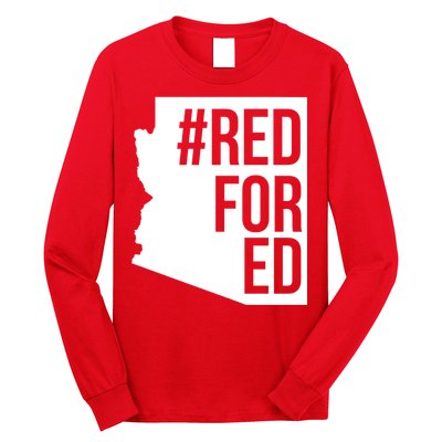Red For Ed #RedForEd Arizona Teacher Protest Long Sleeve Shirt
