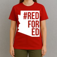 Red For Ed #RedForEd Arizona Teacher Protest T-Shirt