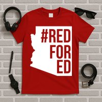Red For Ed #RedForEd Arizona Teacher Protest T-Shirt