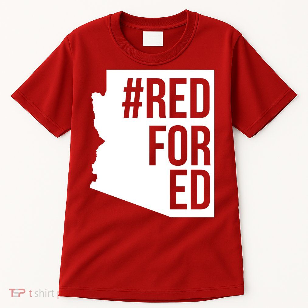 Red For Ed #RedForEd Arizona Teacher Protest Tall T-Shirt