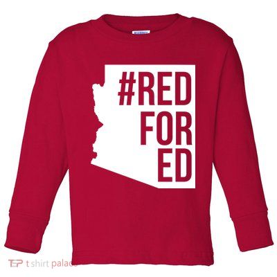 Red For Ed #RedForEd Arizona Teacher Protest Toddler Long Sleeve Shirt