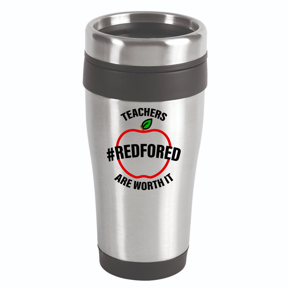 Red For Ed Teachers Are Worth It 16oz Travel Tumbler