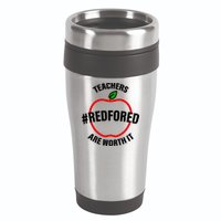 Red For Ed Teachers Are Worth It 16oz Travel Tumbler