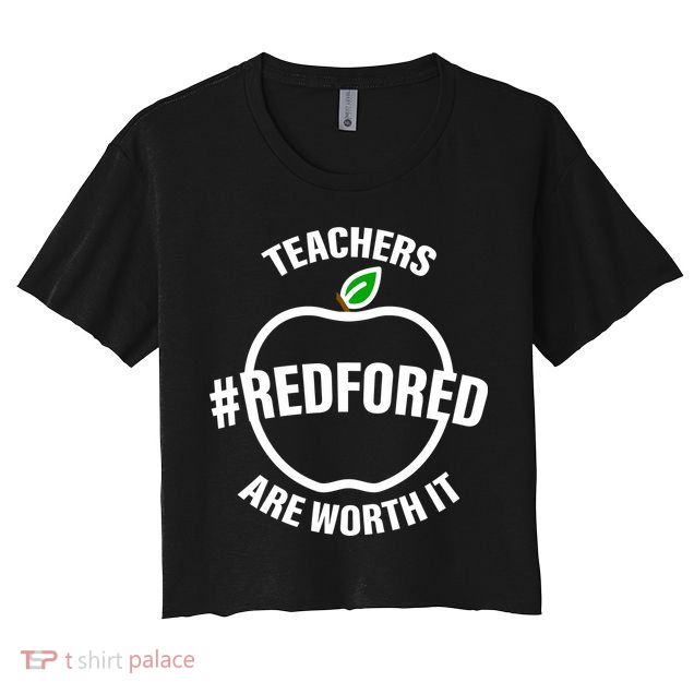 Red For Ed Teachers Are Worth It Crop Top