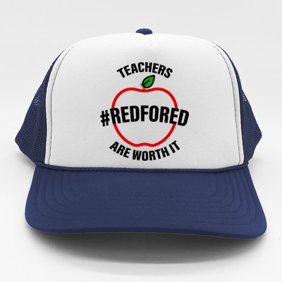 Red For Ed Teachers Are Worth It Trucker Hat