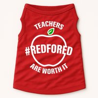 Red For Ed Teachers Are Worth It Doggie Tank