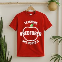 Red For Ed Teachers Are Worth It T-Shirt