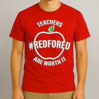 Red For Ed Teachers Are Worth It T-Shirt