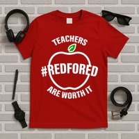 Red For Ed Teachers Are Worth It T-Shirt