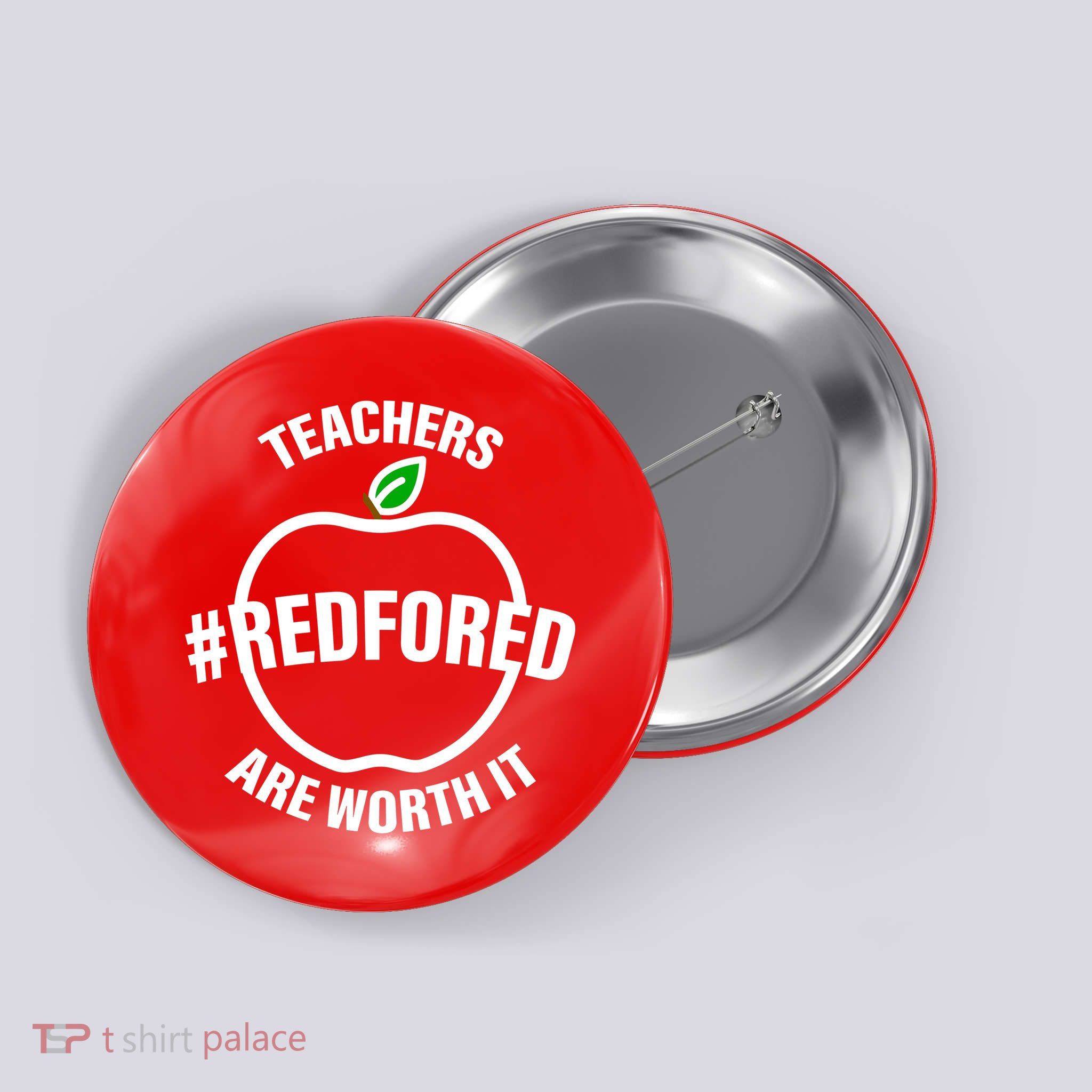 Red For Ed Teachers Are Worth It Button