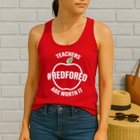 Red For Ed Teachers Are Worth It Womens Tank Top