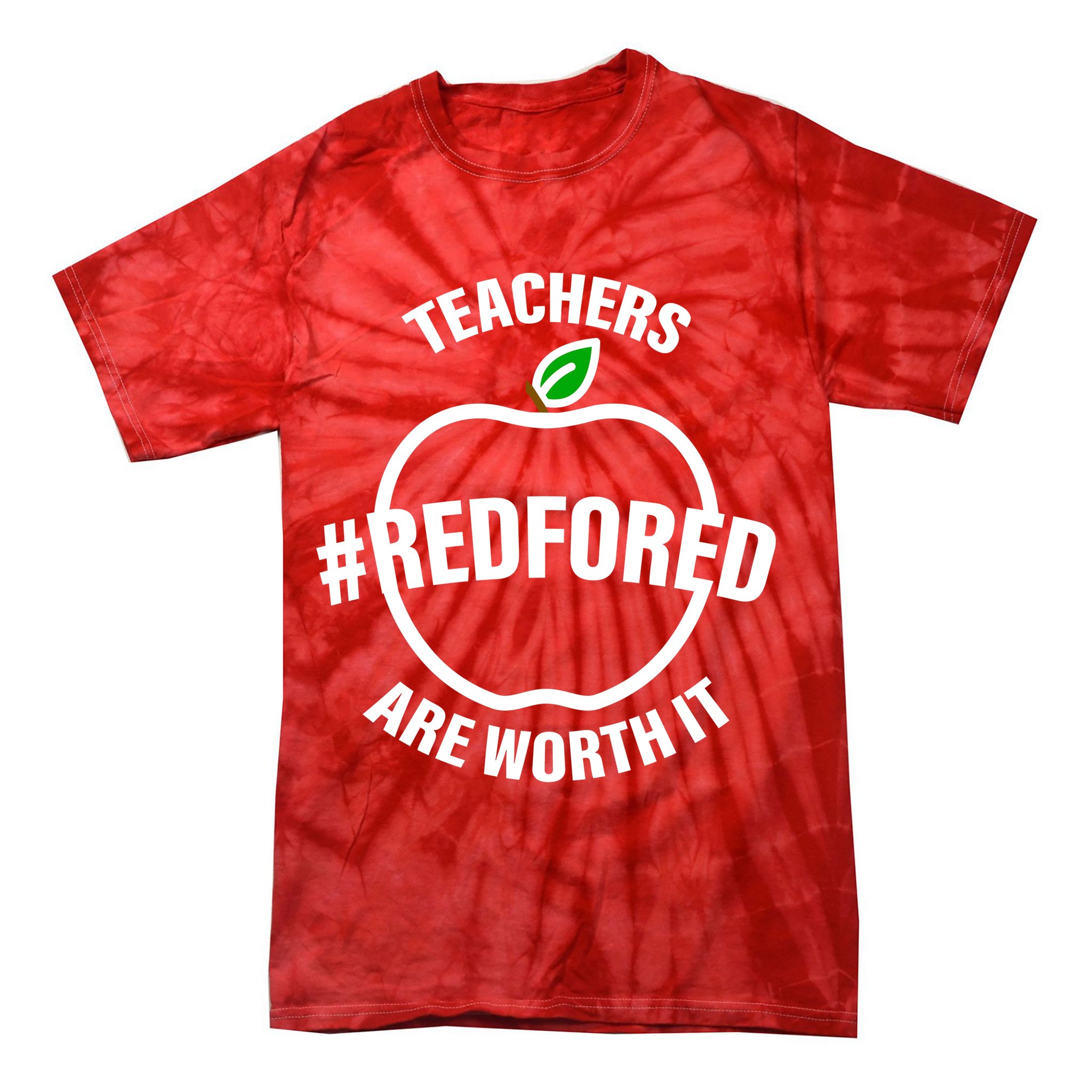 Red For Ed Teachers Are Worth It Tie-Dye T-Shirt