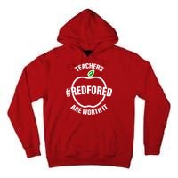 Red For Ed Teachers Are Worth It Tall Hoodie