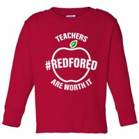 Red For Ed Teachers Are Worth It Toddler Long Sleeve Shirt