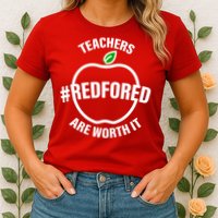 Red For Ed Teachers Are Worth It Womens T-Shirt