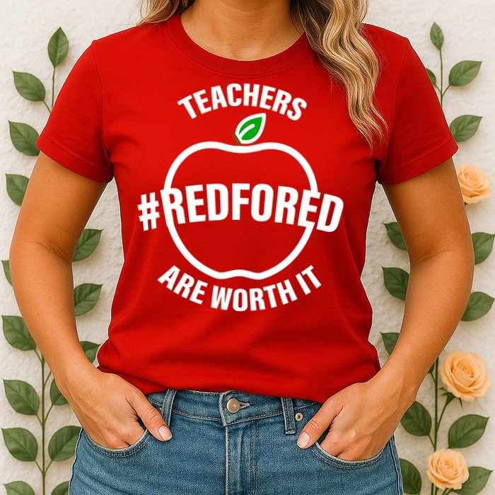 Red For Ed Teachers Are Worth It Womens T-Shirt