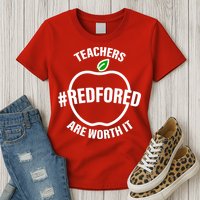 Red For Ed Teachers Are Worth It Womens T-Shirt