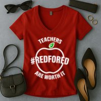Red For Ed Teachers Are Worth It Women's V-Neck T-Shirt