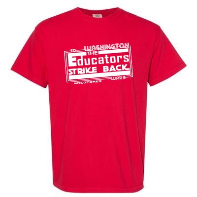 Red For Ed Washington Educators Strike Back Garment-Dyed Heavyweight T-Shirt