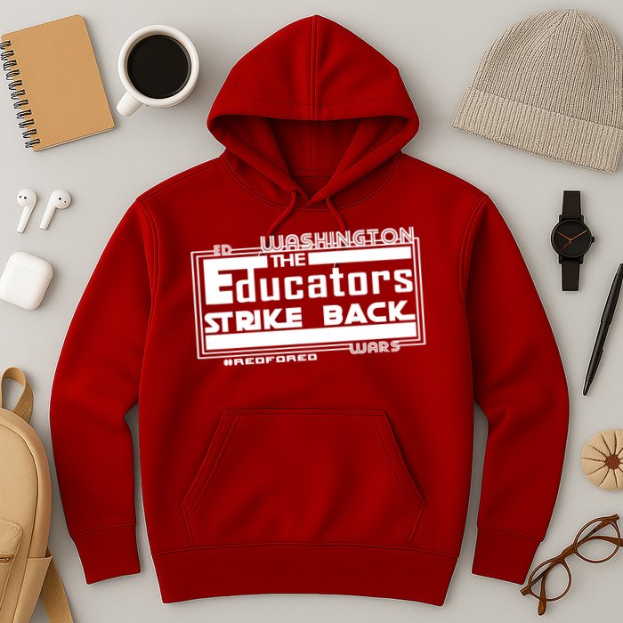 Red For Ed Washington Educators Strike Back Hoodie