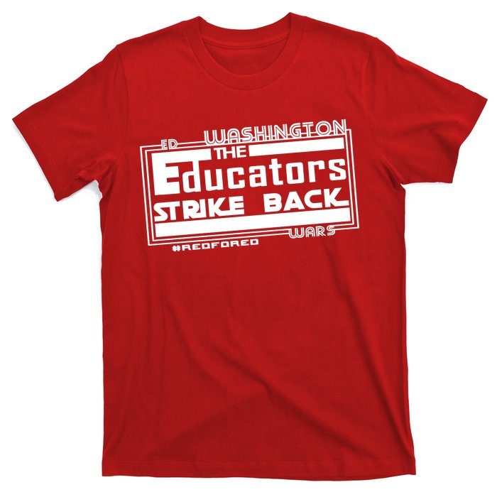 Red For Ed Washington Educators Strike Back T-Shirt