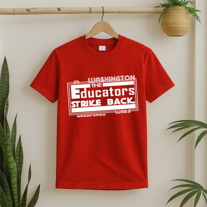 Red For Ed Washington Educators Strike Back T-Shirt