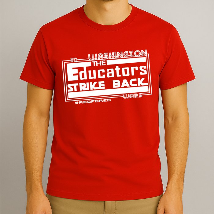 Red For Ed Washington Educators Strike Back T-Shirt