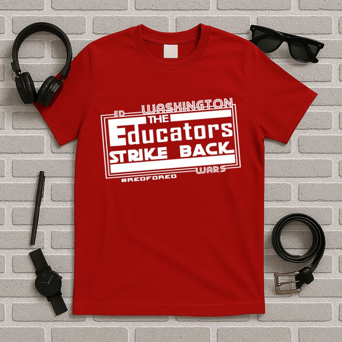 Red For Ed Washington Educators Strike Back T-Shirt