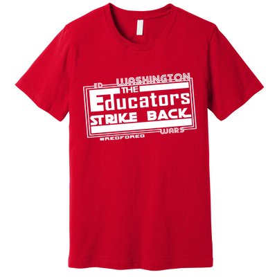 Red For Ed Washington Educators Strike Back Premium T-Shirt