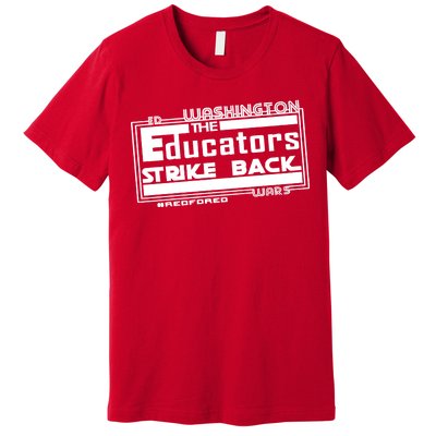 Red For Ed Washington Educators Strike Back Premium T-Shirt