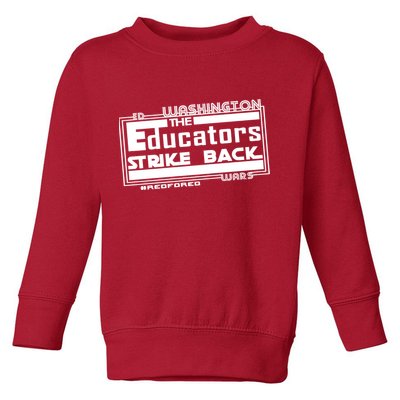 Red For Ed Washington Educators Strike Back Toddler Sweatshirt